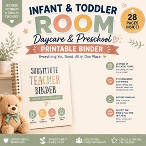 May include: A printable binder for infant and toddler daycare and preschool classrooms. The cover features the text "Substitute Teacher Binder" with colourful icons and a spiral binding. A plush teddy bear with a green bow sits next to the binder.