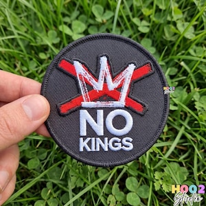 No Kings Embroidered Patch, Anti-Monarchy Political Iron On Badge, Anarchy Social Justice Accessory, Equality Statement Patch for Jackets