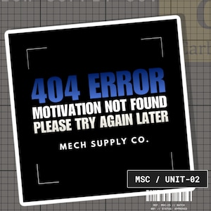Funny 404 Error Sticker, Motivation Not Found Decal, ADHD Laptop Sticker, Developer Humor, Tech Burnout, Executive Dysfunction Vinyl Decal