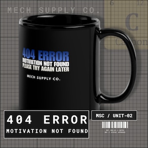 Funny 404 Error Black Mug, Motivation Not Found, Developer Gift, Coder Humor, Tech Burnout, Executive Dysfunction Coffee Cup 11oz 15oz