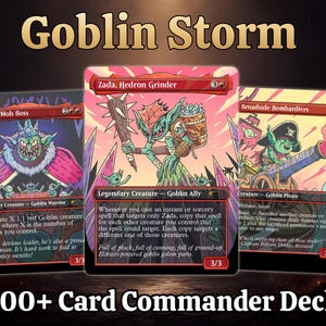May include: Image features three Magic: The Gathering cards with goblin characters. The cards are titled "Goblin Storm" and "100+ Card Commander Deck." The cards feature illustrations of goblins with text descriptions and stats. The cards are in red, pink, and green.