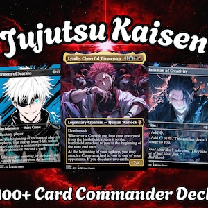 May include: A promotional image for a Jujutsu Kaisen card commander deck. The image features three Magic: The Gathering cards with character art and text. The text includes "Jujutsu Kaisen" and "100+ Card Commander Deck."