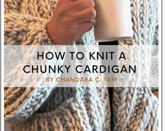 How to knit a chunky cardigan