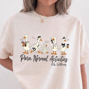 Custom Name Paraeducator Shirt, Para Normal Activities Halloween Tee, Paraprofessional Silly Goose Shirt