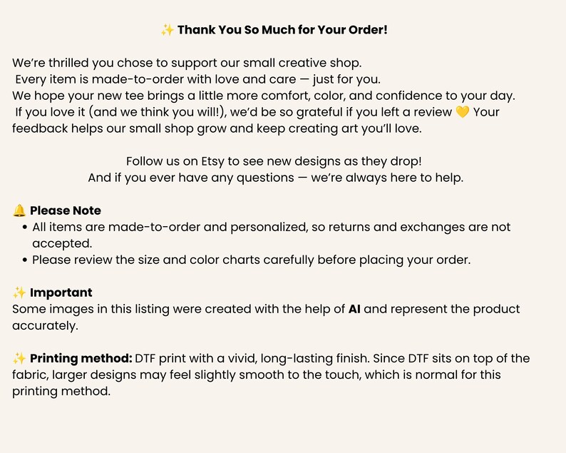May include: A beige informational card with black text titled Thank You So Much for Your Order. It includes sections for Please Note regarding returns and exchanges, Important regarding AI-generated images, and Printing method detailing DTF print.