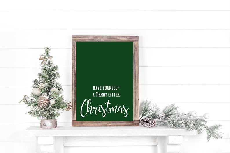 Digital Printable Christmas Print 8x10 Have yourself a Merry little Christmas Emerald image 1