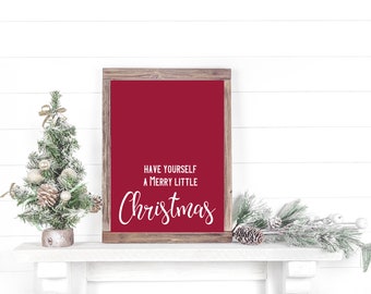 Digital Printable Christmas Print 8x10 Have yourself a Merry little Christmas Red