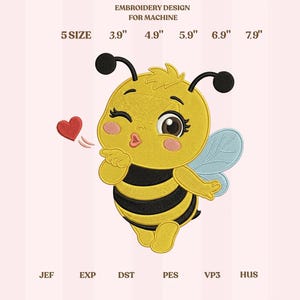 May include: An embroidered design for a machine featuring a cartoon bee blowing a kiss. The bee is yellow and black with a blue wing and a red heart. The design is available in 5 sizes, ranging from 3.9" to 7.9". The text "EMBROIDERY DESIGN FOR MACHINE" is at the top.