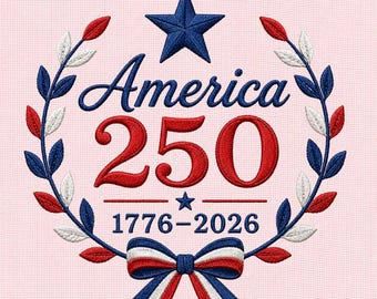 America 250 Anniversary Machine Embroidery File, 1776 2026 Patriotic Wreath Bow Embroidery Design, Instant Download