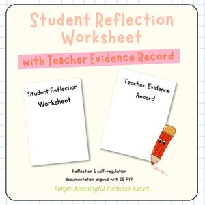 May include: A worksheet titled "Student Reflection Worksheet" with "Teacher Evidence Record" in a pink banner. A cartoon pencil is on the right. The text "Reflection & self-regulation" and "Simple. Meaningful. Evidence-based." are also present.