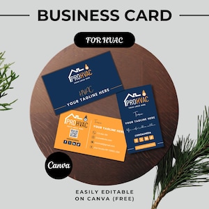 May include: Business card design for HVAC services. The cards feature the "PROHVAC" logo, contact information, and the tagline "YOUR TAGLINE HERE." The design includes navy blue and orange colour schemes. The text "EASILY EDITABLE ON CANVA (FREE)" is also present.