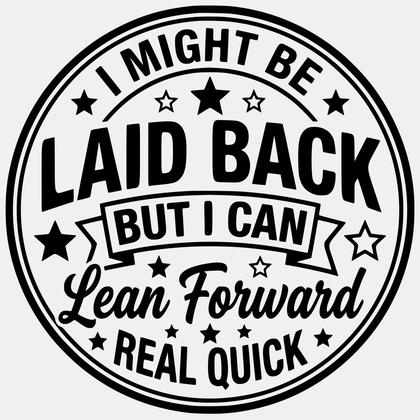 Laid Back Emblem SVG PNG: Bold Typographic Design for T-shirt (digital ...