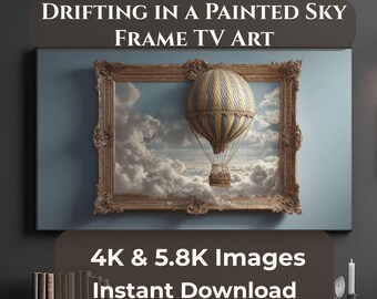 Samsung Frame TV Art Hot Air Balloon, Vintage Sky Wall Art Digital Download, 4K + 5.8K JPG, Dreamy Cloud TV Art 16:9