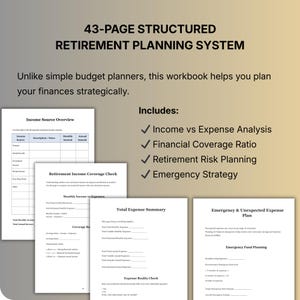 May include: A 43-page structured retirement planning system workbook. The workbook includes sections for income vs expense analysis, financial coverage ratio, retirement risk planning, and emergency strategy. The text on the cover reads "43-PAGE STRUCTURED RETIREMENT PLANNING SYSTEM."