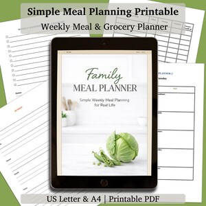 May include: A digital tablet displaying a "Family Meal Planner" with a cabbage and pea pods. Surrounding the tablet are printed meal planning sheets, including a weekly shopping list and a daily planner. The text reads "Simple Meal Planning Printable" and "US Letter & A4 | Printable PDF."