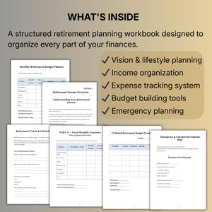 May include: A retirement planning workbook with sections for monthly budgeting, income overview, and expense tracking. Includes tools for vision and lifestyle planning, income organisation, budget building, and emergency planning. Features the text "WHAT'S INSIDE".