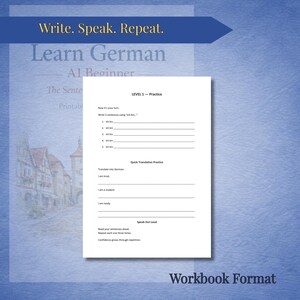 May include: A workbook for learning German, featuring the text "Write. Speak. Repeat. Learn German A1 Beginner." The workbook includes practice exercises, translation practice, and a section for speaking aloud. The format is designed for beginners.
