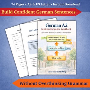 Può includere: Un quaderno di lavoro intitolato "German A2 Sentence Expansion Workbook" con il testo "From Simple Sentences to Confident Communication". La copertina presenta una scena di strada con frasi in tedesco. Sono visibili fogli mobili. Il testo "Build Confident German Sentences" è in alto.