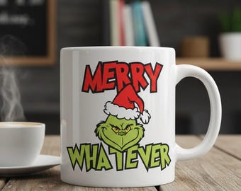Merry Whatever Grinch Christmas Design – Funny Holiday Art Printable