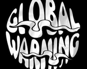 Global Warming Typography Art | Eco Activism Shirt Print (Digital Download)