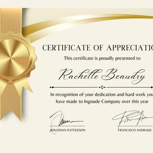 May include: A certificate of appreciation featuring a gold seal and ribbon. The text reads "Certificate of Appreciation" and "Rachelle Beaudry." Signed by Jonathan Patterson and Francisco Andrade.