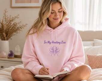 Hoodie „Selbstliebe und Heilung“, Sweatshirt „In meiner Heilungsphase“, Hoodie für mentale Gesundheit und Ästhetik, Kuscheliges Wellness-Geschenk (Unisex)