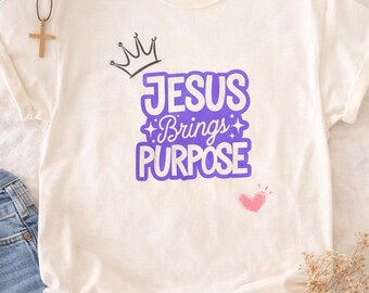 Christian T Shirt, Jesus Brings Purpose Tee, Inspirational Faith Shirt, Bible Verse Graphic Tee, Godly Message Unisex Tee
