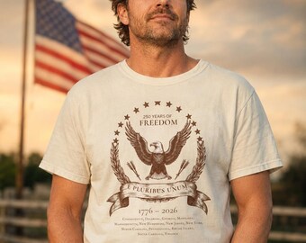 250 Years of Freedom Shirt | Bald Eagle 1776 2026 Tee | E Pluribus Unum | 13 Colonies Comfort Colors | Semiquincentennial Gift
