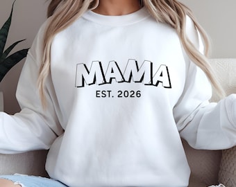 Custom Mama Est. 2026 Sweatshirt, Personalized Papa Hoodie, Birthday For Her Baby Shower