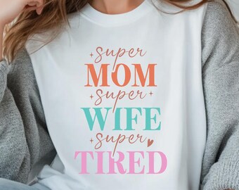 Tired Mom Shirt, Funny Motherhood Graphic Tee