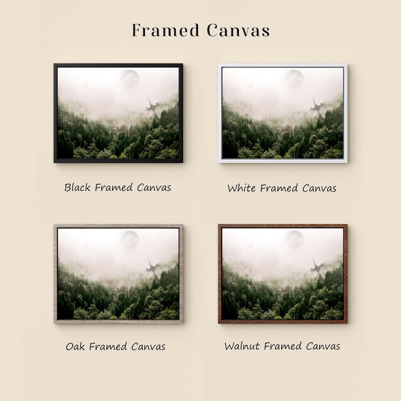 May include: Four framed canvas prints labeled Framed Canvas, Black Framed Canvas, White Framed Canvas, Oak Framed Canvas, and Walnut Framed Canvas. Each print displays a misty forest landscape with dark green trees and a pale, circular moon.