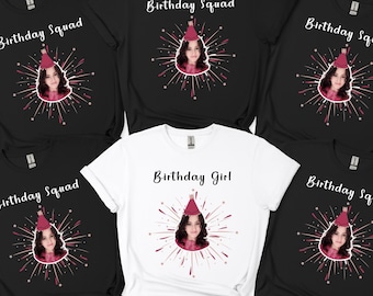 Custom Birthday Squad Shirts Personalized Birthday Girl T-Shirt, Matching Birthday Party Shirts, Photo Face Tee