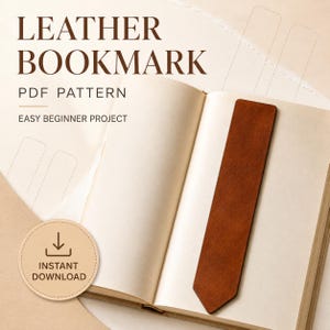 May include: A brown leather bookmark resting on an open book. The text reads LEATHER BOOKMARK PDF PATTERN EASY BEGINNER PROJECT and INSTANT DOWNLOAD. The image includes outlines of additional bookmark shapes on a light beige background.