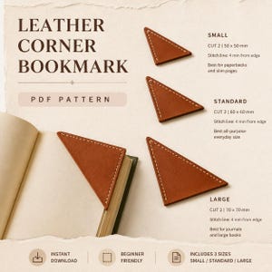 May include: A PDF pattern for a leather corner bookmark featuring three triangular sizes: small (50 x 50 mm), standard (60 x 60 mm), and large (70 x 70 mm). The brown leather bookmarks have visible stitching lines 4 mm from the edge. One bookmark is shown attached to the corner of an open book.