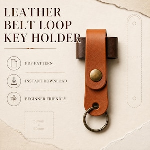 May include: A leather belt loop key holder featuring a tan leather strap with a brass snap button and a circular brass key ring. The image includes the text LEATHER BELT LOOP KEY HOLDER, PDF PATTERN, INSTANT DOWNLOAD, BEGINNER FRIENDLY, and 50mm x 50mm.