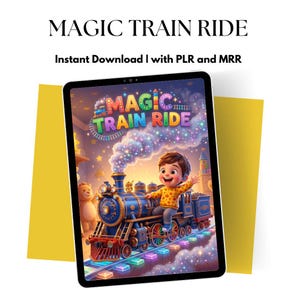May include: A digital tablet displaying a colorful illustration of a child riding a blue steam train with the text MAGIC TRAIN RIDE. The train emits a trail of sparkling stars, and the scene includes a teddy bear and a castle in the background.