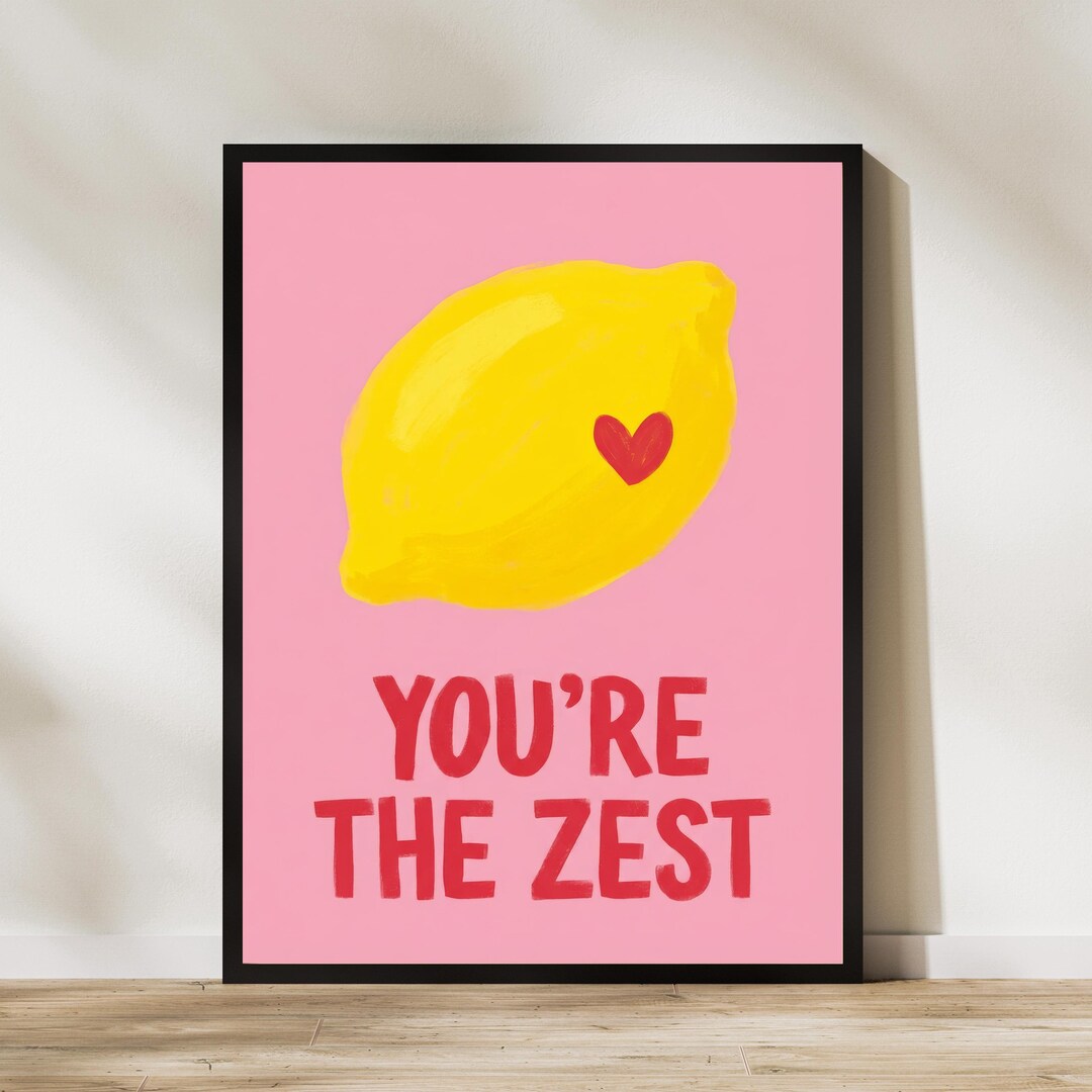 You’re the Zest Lemon Poster Cute Kitchen Art Playful Fruit Print Pink ...