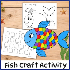 May include: A fish craft activity set featuring a printed template with a fish body, tail, and top fin, alongside a sheet of fish scales. A completed, colorful fish with a blue head and rainbow-colored scales is displayed in the foreground.