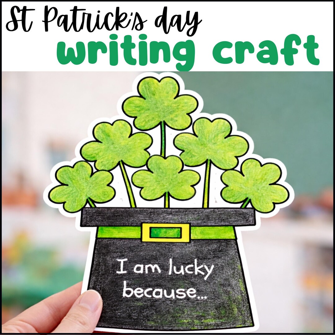 St Patrick’s Day Writing Craft Printable | I Am Lucky Because Shamrock ...