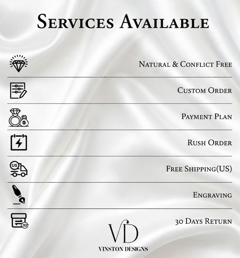 May include: White satin background with the text "SERVICES AVAILABLE" at the top. Below are icons and text including "NATURAL & CONFLICT FREE", "CUSTOM ORDER", "PAYMENT PLAN", "RUSH ORDER", "ENGRAVING", and "30 DAYS RETURN". The logo "VD" is at the bottom.