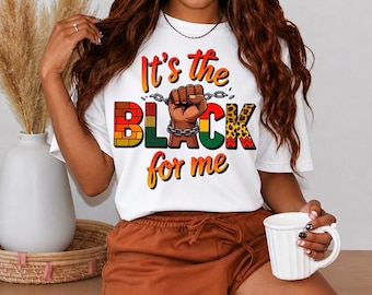 To dla mnie czerń PNG, projekt Afro Pride z okazji Miesiąca Czarnej Historii, sztuka pięści królowej melaniny, koszulka Juneteenth Empowerment PNG, pobieranie cyfrowe