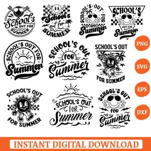 Op de afbeelding: Een verzameling zwart-wit "School's Out For Summer" grafische ontwerpen. De ontwerpen bevatten lachende zonnen, smiley's en tekst in verschillende lettertypen. De afbeelding bevat ook labels voor bestandstypen: PNG, SVG, EPS en DXF.
