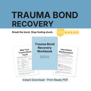 Arbetsbok för återhämtning från traumaband | Bryt toxiska cykler och lossnarjournal | Utskrivbar PDF med 50 sidor