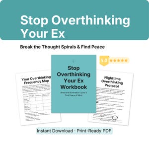 Puede incluir: Gráfico turquesa y blanco con el texto "Stop Overthinking Your Ex" y "Break the Thought Spirals & Find Peace". La imagen incluye un cuaderno de trabajo y dos hojas de trabajo. El texto "Instant Download • Print-Ready PDF" está en la parte inferior.