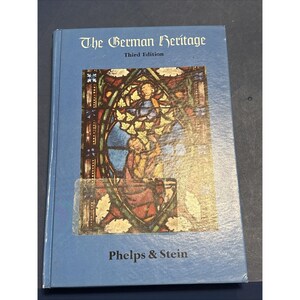 The German Heritage Third Edition Phelps Stein German Literature Reader HC Clean