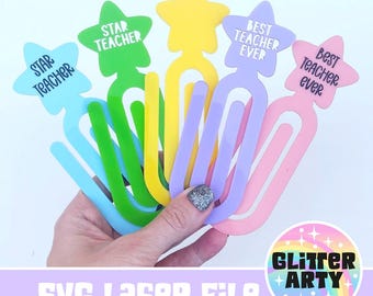 TEACHER APPRECIATION BOOKMARK/ Jumbo Star Paper Clips | Teacher Gift svg | Best Teacher Ever | Laser Files |Glowforge  | Beambox Tested