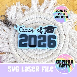 Class of 2026-2030 Keychain Laser SVG File, High School Graduate, Senior,Graduation SVG, Grad Ornament, Laser File, Grad Svg- Beambox Tested