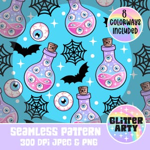 May include: Seamless pattern featuring cartoon potion bottles with eyeballs, bats, spiderwebs, and eyeballs on a teal background. The design includes the text "8 COLORWAYS INCLUDED" and "GLITTER ARTY". The bottom of the image reads "SEAMLESS PATTERN 300 DPI JPEG & PNG".