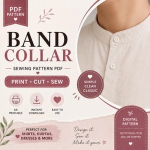 May include: A digital sewing pattern for a band collar shirt, featuring text that reads BAND COLLAR SEWING PATTERN PDF, PRINT CUT SEW, and SIMPLE CLEAN CLASSIC. The image displays a beige shirt with a band collar and two white buttons.