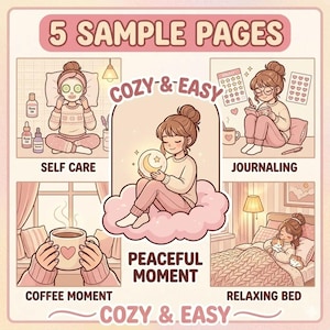Pode incluir: Uma ilustra&ccedil;&atilde;o digital intitulada 5 SAMPLE PAGES COZY & EASY com cinco pain&eacute;is. Os pain&eacute;is mostram cuidados pessoais com m&aacute;scaras, di&aacute;rio com adesivos, uma pessoa segurando uma lua brilhante, um momento de caf&eacute; e relaxamento na cama.